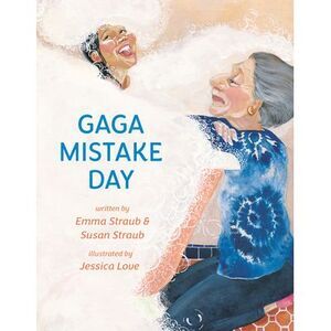 Gaga Mistake Day -- Emma Straub